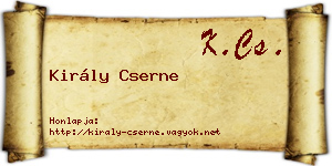 Király Cserne névjegykártya